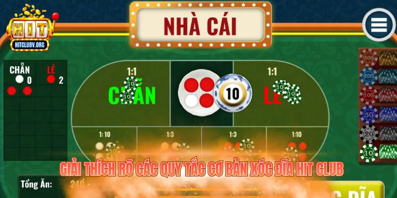 Giải thích rõ các quy tắc cơ bản xóc đĩa HitClub