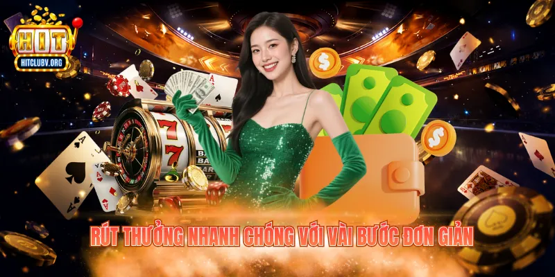 Rút thưởng nhanh chóng với vài bước đơn giản